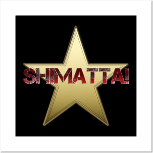 Shimatta! Posters and Art